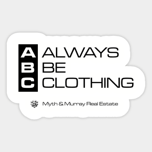 Always be Clothing Sticker